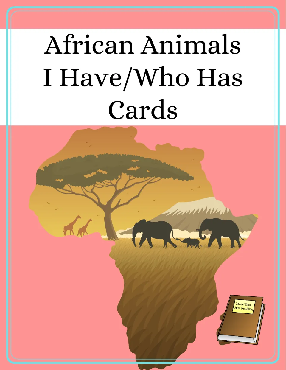 Cover: African Animals I Have/Who Has Cards, showing a map of Africa with giraffes, elephants and an acacia tree