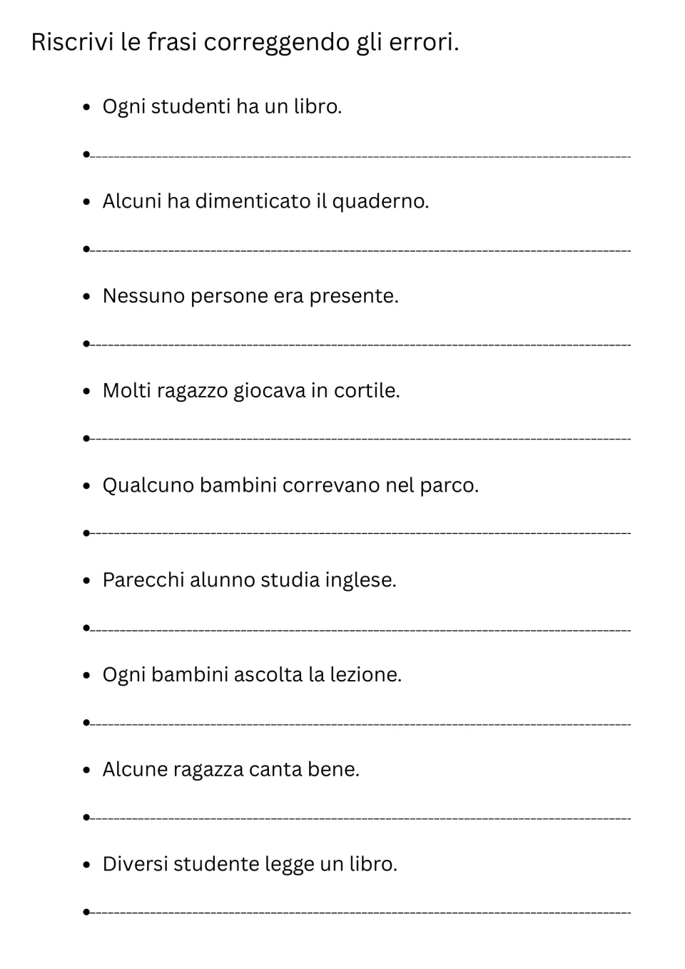 Italian indefinite agreement errors: students rewrite 9 sentences to fix them, e.g. Ogni studenti ha un libro
