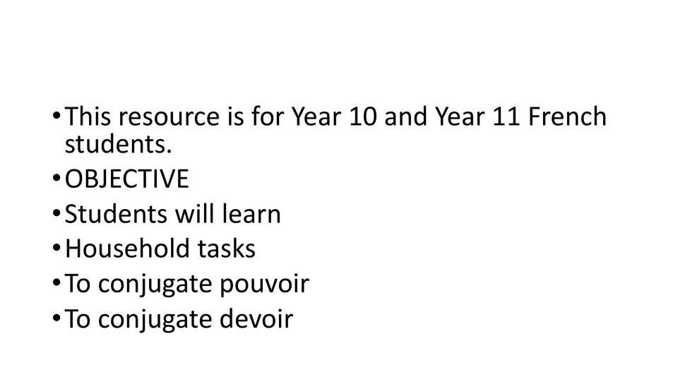 Objectives slide: household tasks and conjugating pouvoir and devoir, for Year 10 and Year 11 French students