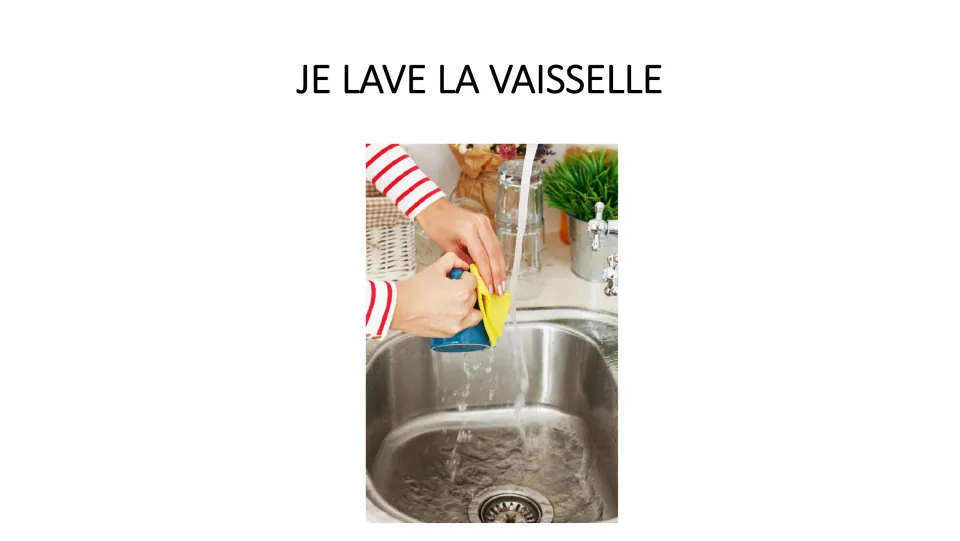 Chore phrase 'Je lave la vaisselle' (I wash the dishes) with a photo of hands washing a cup under a running faucet