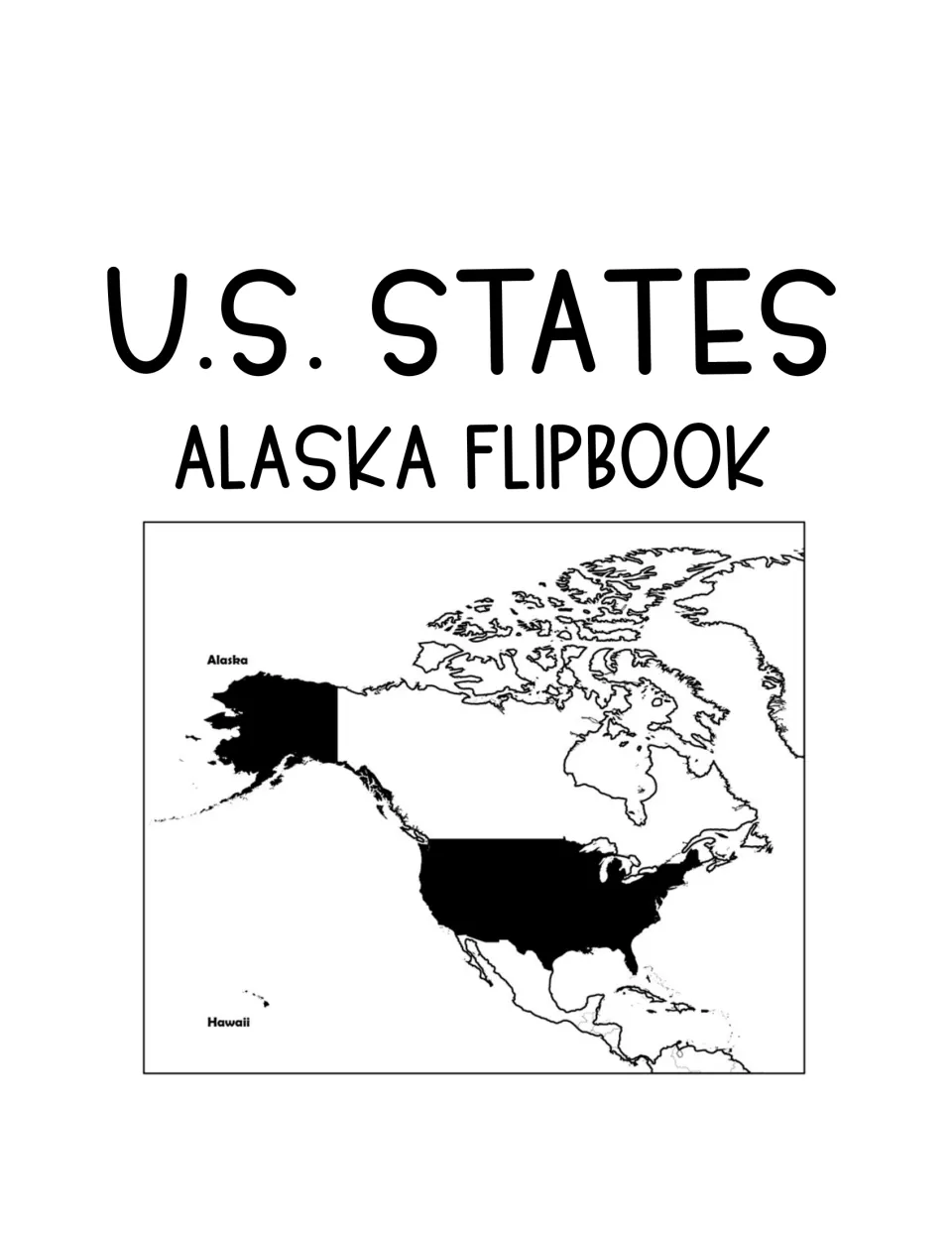U.S. States Alaska Flipbook cover with a North America map where Alaska and the lower 48 states are shaded black