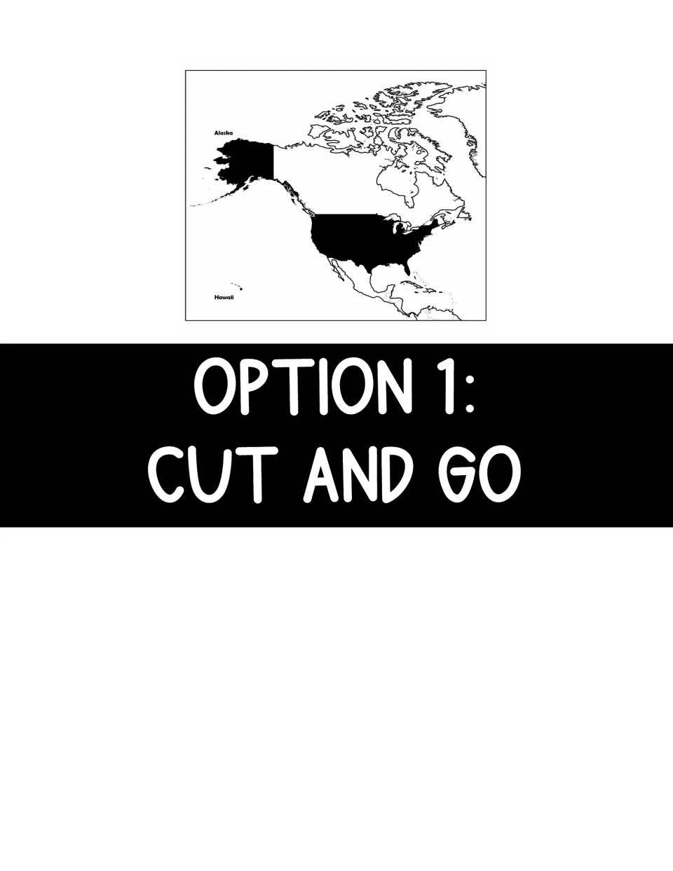 Option 1: Cut and Go section divider with a North America map highlighting Alaska and the rest of the United States