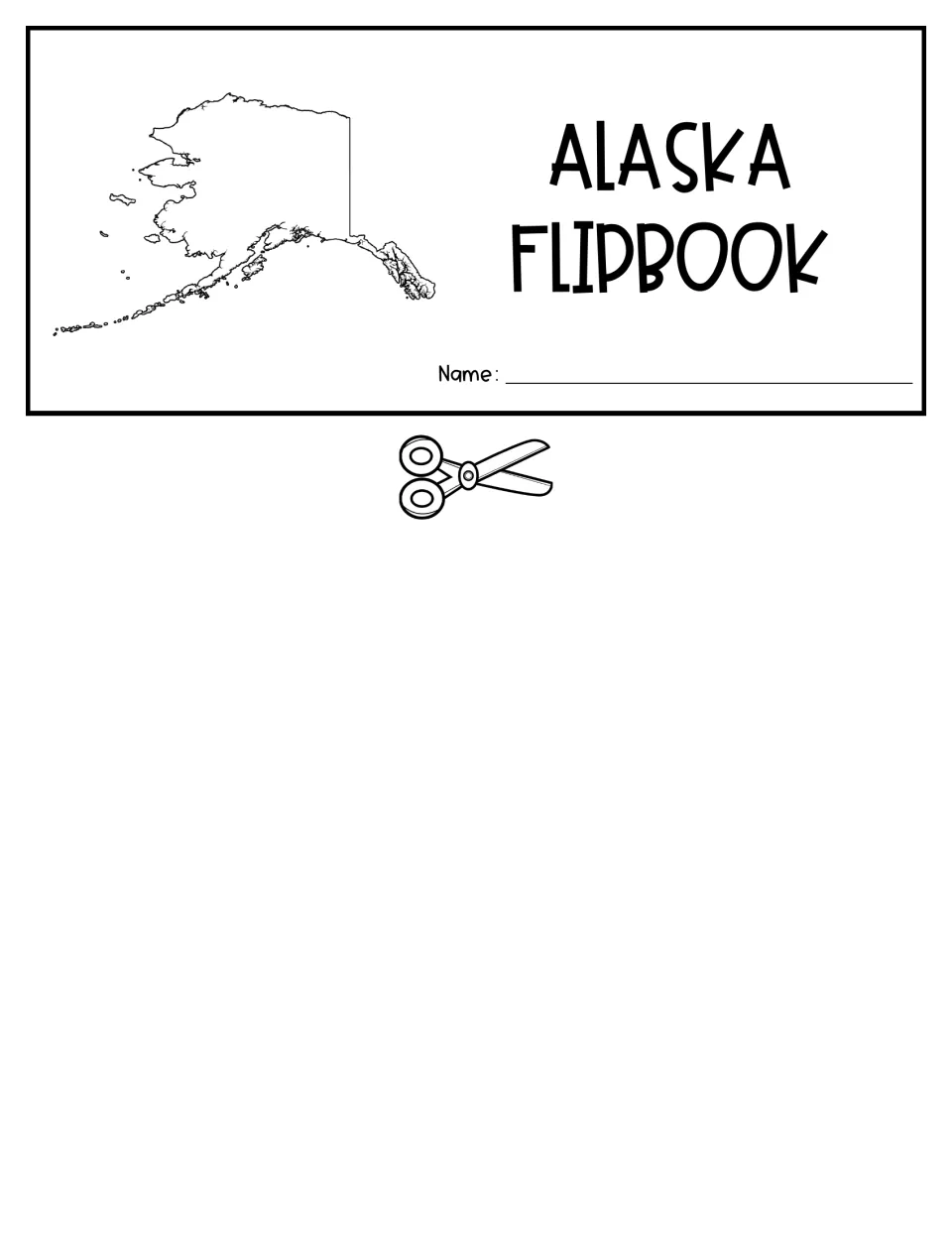 Alaska flipbook title flap with an outline map of the state and a name line, cut along the scissors mark to start the book