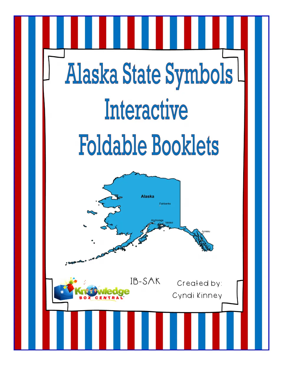 Cover for Alaska State Symbols Interactive Foldable Booklets with a blue map of Alaska and four labeled cities