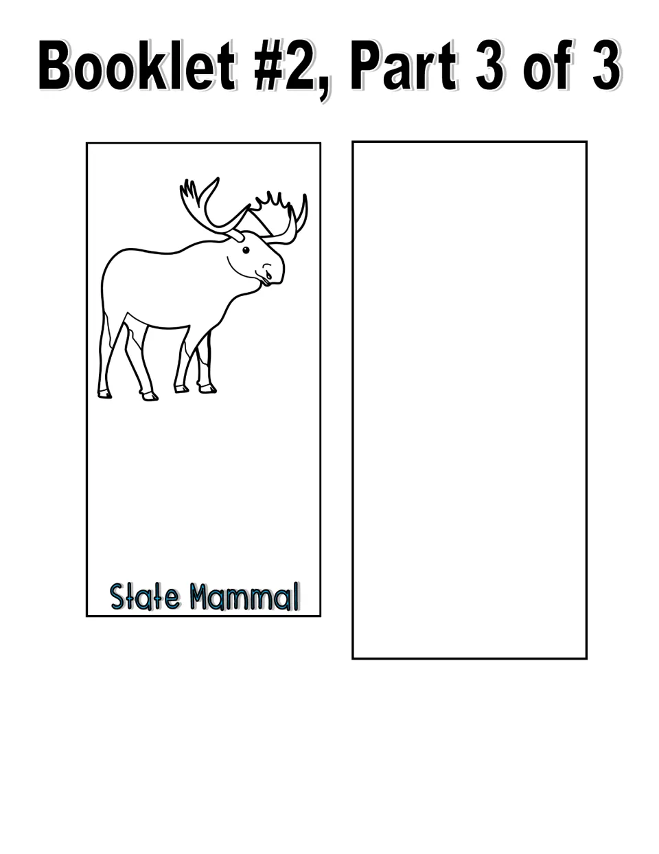 Black and white booklet cut-out pieces, part 3: moose outline on State Mammal flap and an empty flap for more symbols