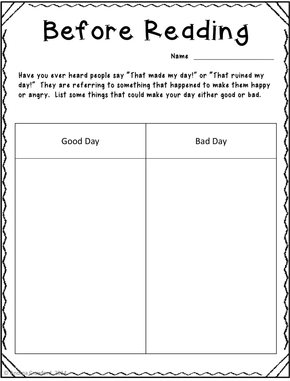 Before Reading: after discussing 'That made my day!', students list things that could make a day good or bad
