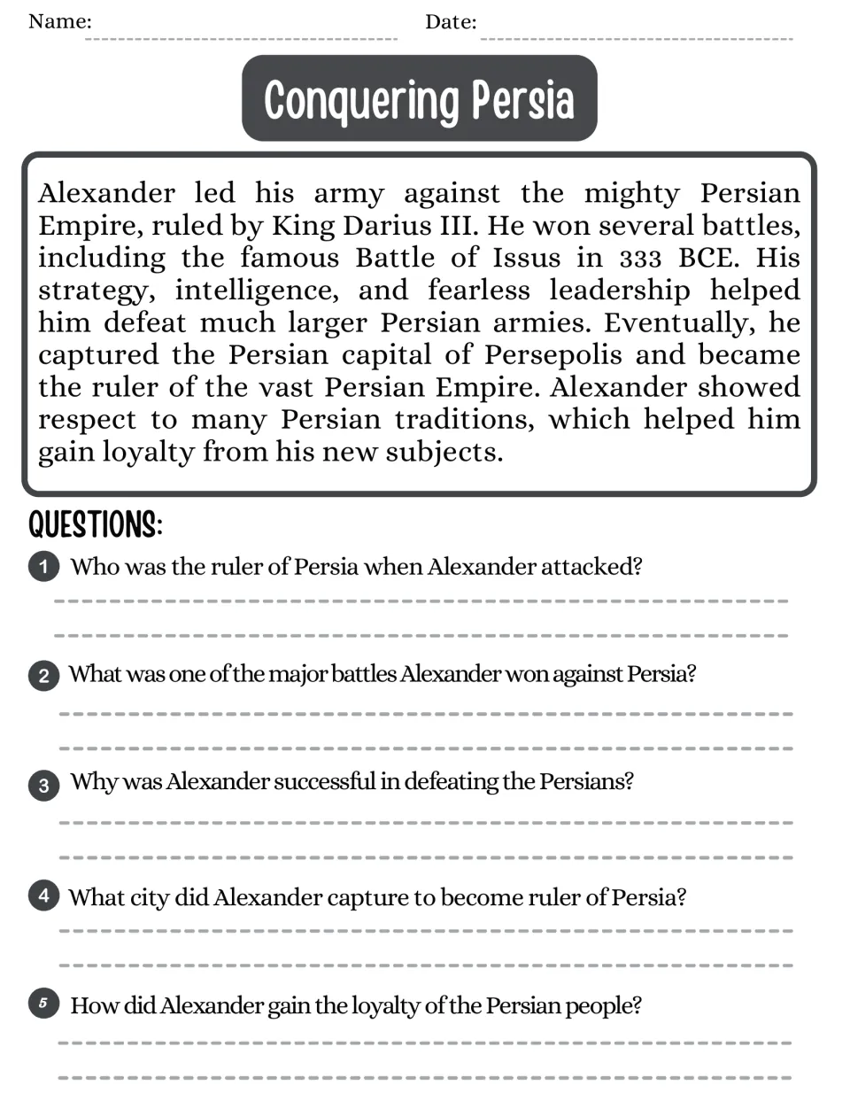 Conquering Persia: students read about Darius III, the Battle of Issus and Persepolis, then answer 5 recall questions