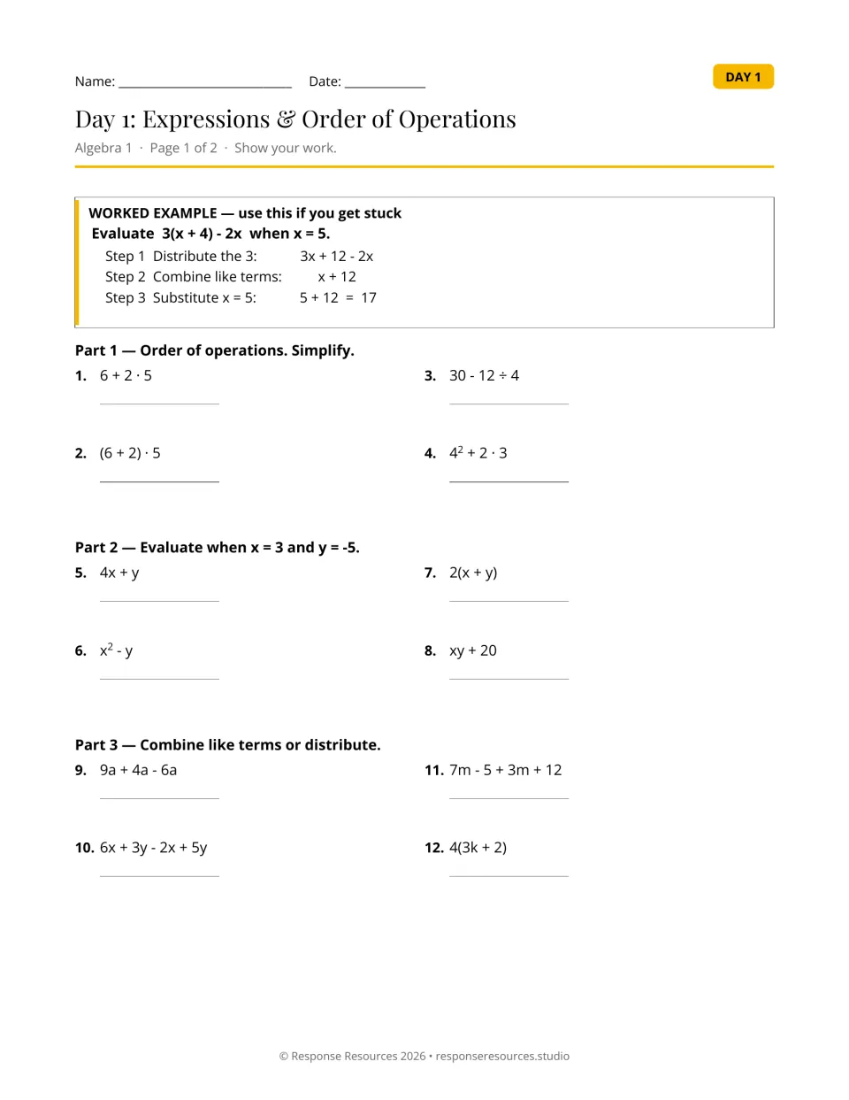 Day 1 expressions: students simplify with order of operations, evaluate for x = 3, y = -5 and combine like terms