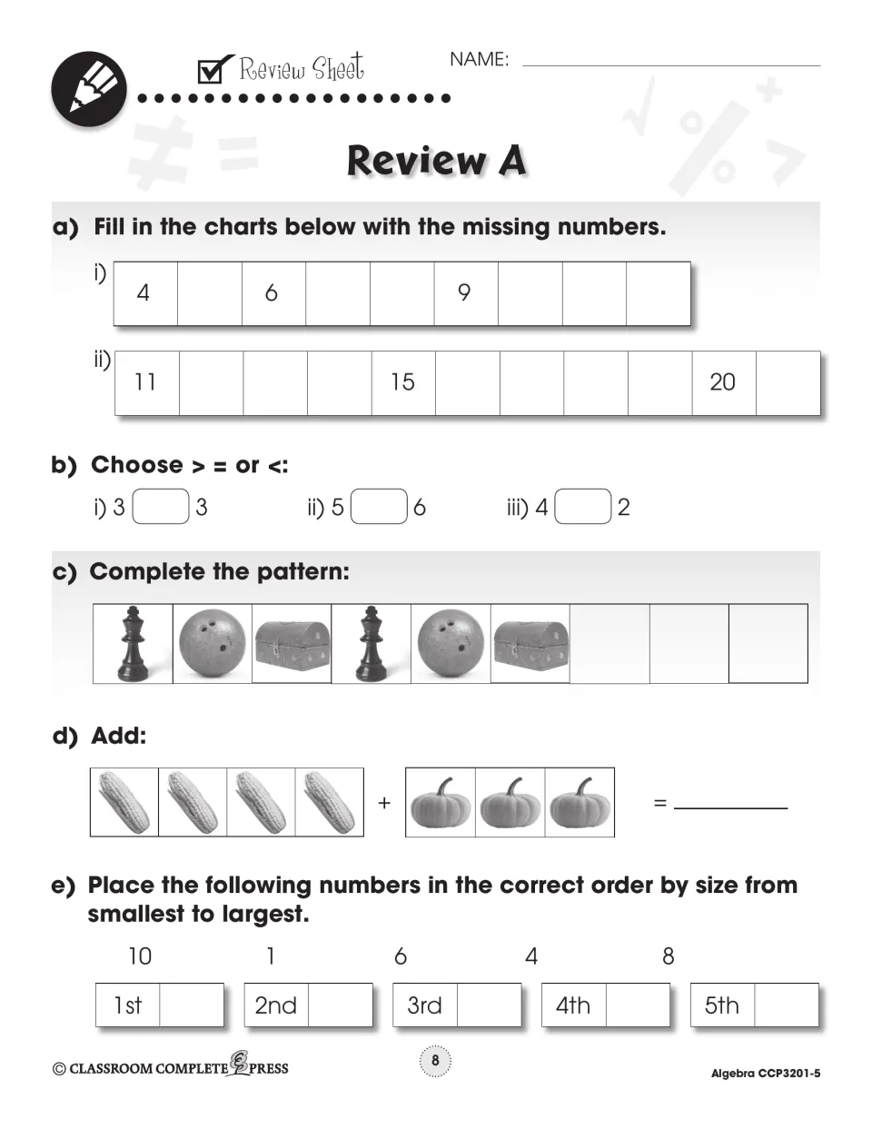 Review A: fill in number charts, choose > = or <, extend a picture pattern, add 4 corn + 3 pumpkins, order numbers