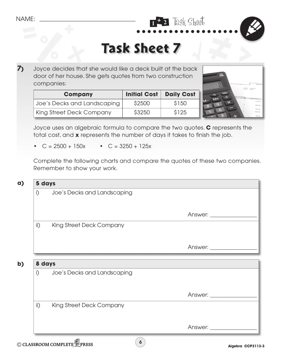 Task Sheet 7: compare two deck-building quotes, C = 2500 + 150x and C = 3250 + 125x, for 5 and 8 days