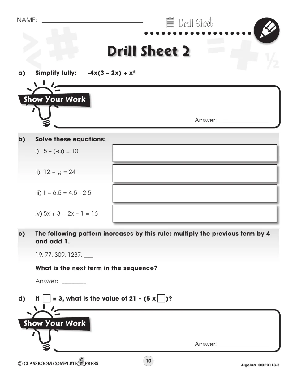 Drill Sheet 2: simplify -4x(3 – 2x) + x², solve four equations, extend 19, 77, 309, 1237 and one more