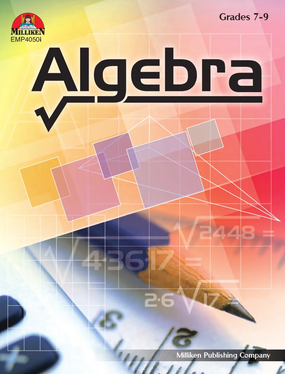 Algebra workbook cover identifying grades 7–9, Milliken Publishing Company, and product code EMP4050i