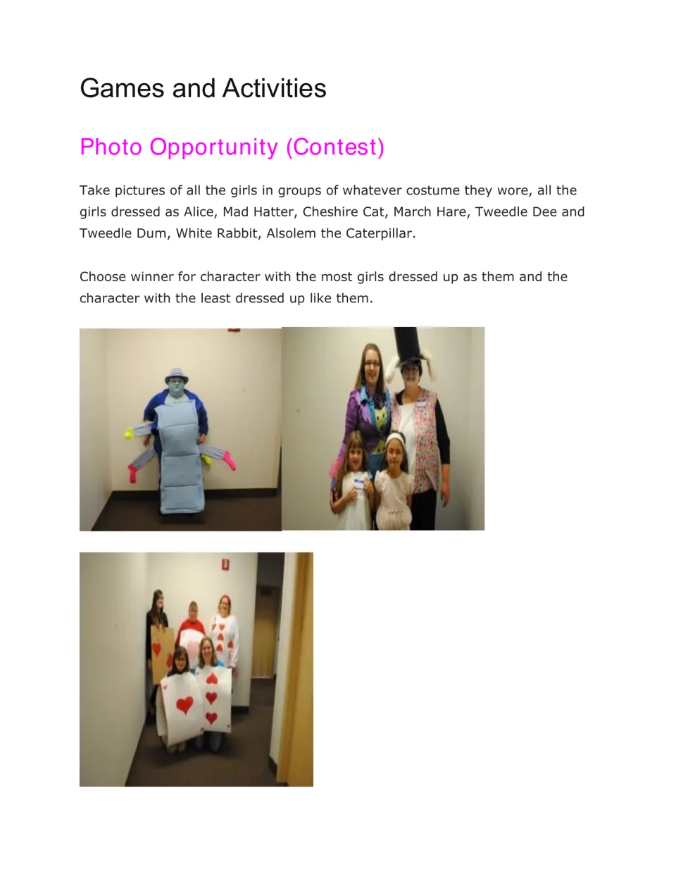 Costume photo contest instructions group guests by character and award the most and least common costumes