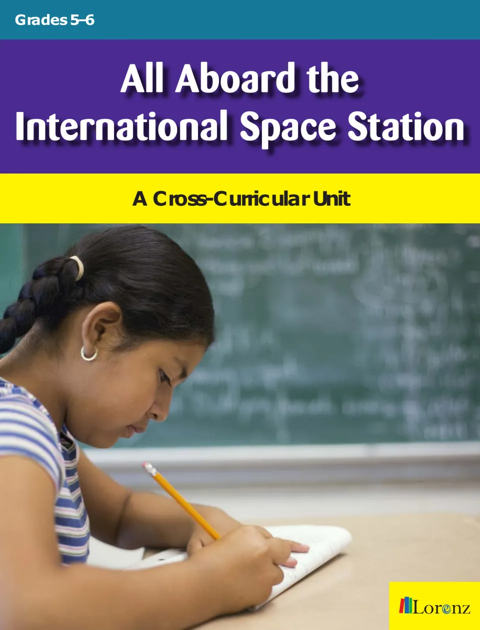 International Space Station unit cover for grades 5–6, with a photo of a student writing at a desk
