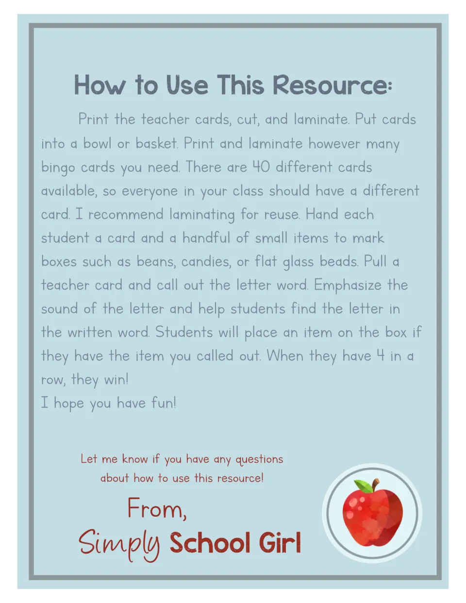 How to Use This Resource: steps for letter bingo with teacher call cards, 40 student cards and markers; 4 in a row wins