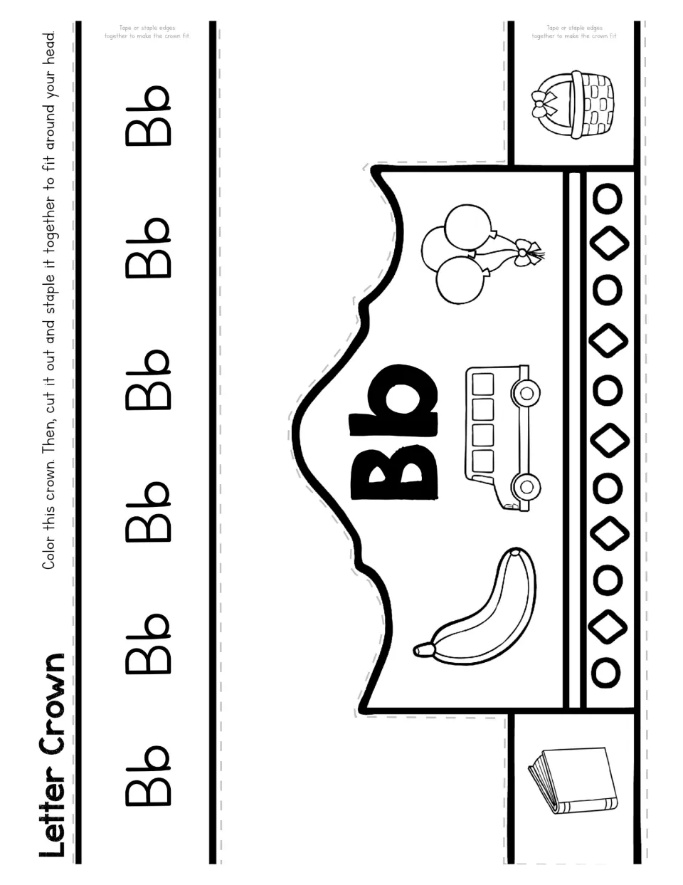 Letter Crown: students color a Bb crown with balloons, bus, banana, basket and book, then cut and staple it to fit