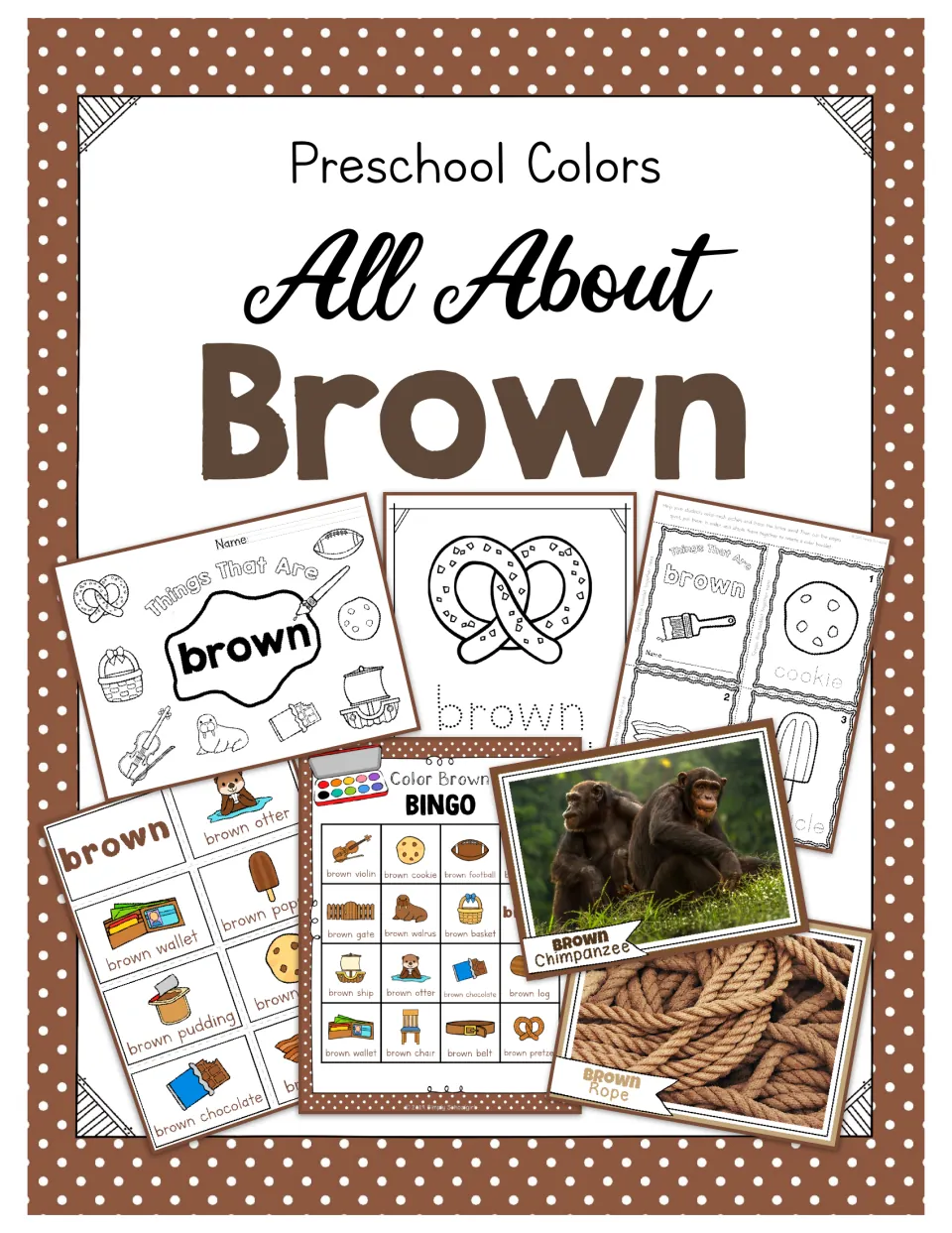 Cover for a preschool brown color unit showing a coloring page, tracing page, booklet, word cards, bingo and photo cards