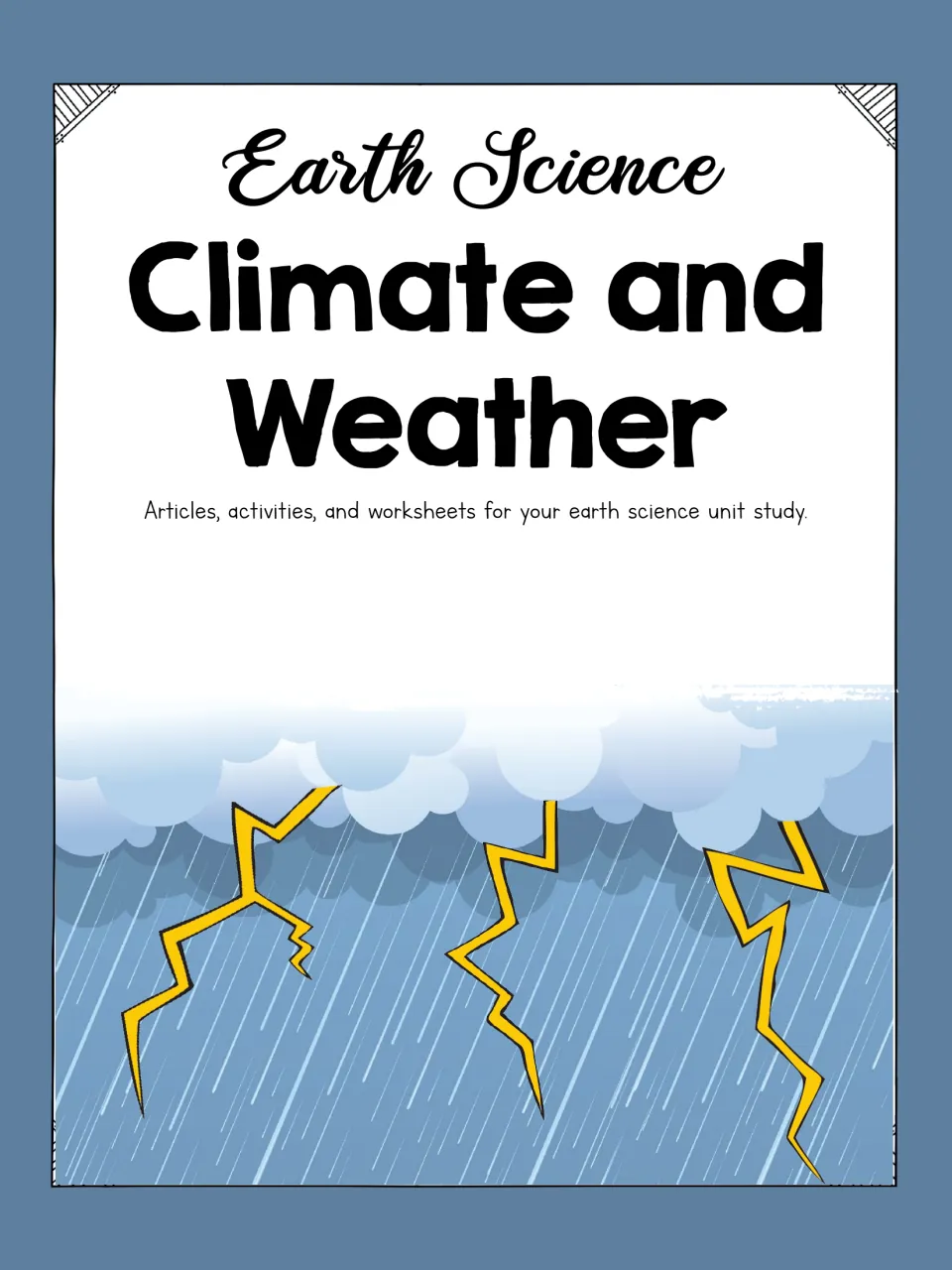Earth Science Climate and Weather cover: articles, activities and worksheets for a unit study, shown over a lightning storm