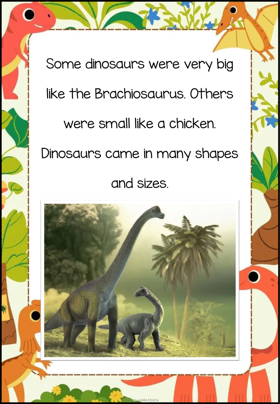 Reading passage compares large dinosaurs such as Brachiosaurus with dinosaurs as small as a chicken.