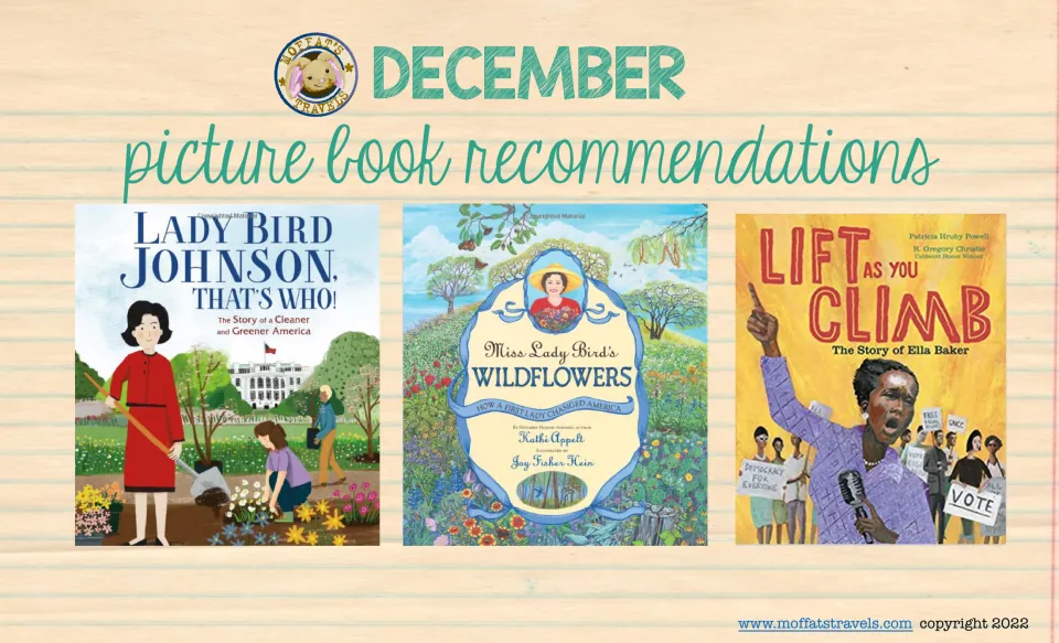 December biography book recommendations include Lady Bird Johnson, That's Who! and Lift as You Climb