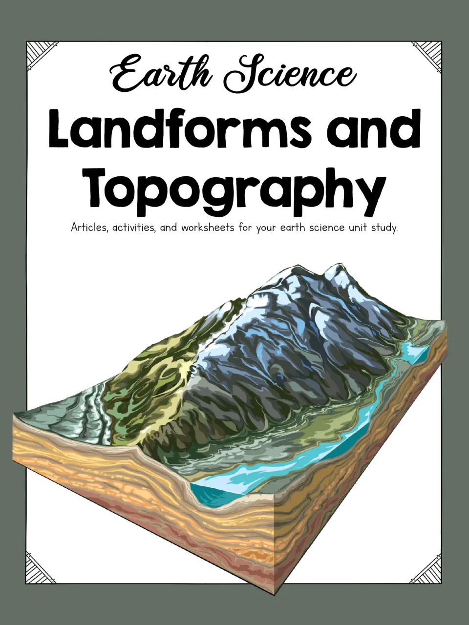 Earth Science cover for Landforms and Topography: articles, activities and worksheets, with a mountain and river cutaway