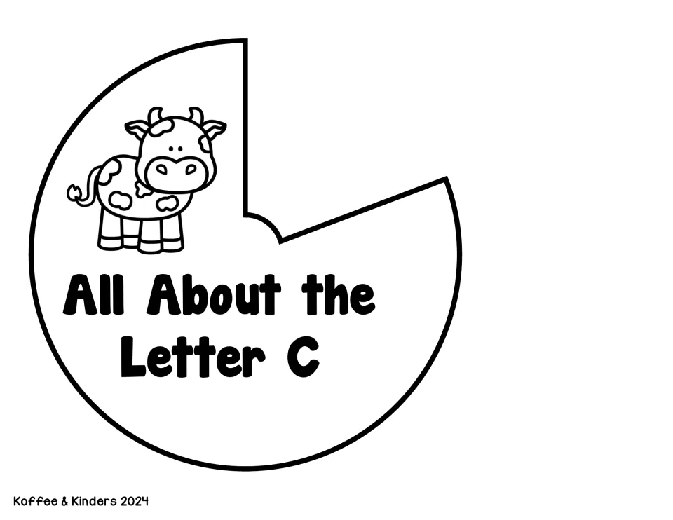 Letter C top cover piece: a spotted cow to color above 'All About the Letter C', cut out with a wedge window