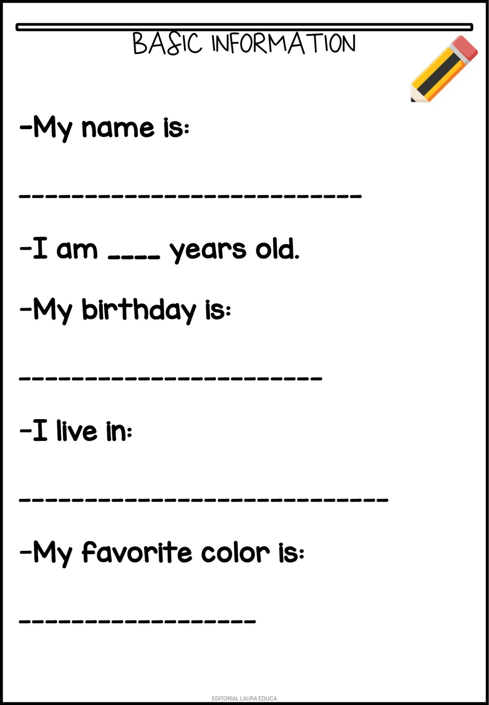 Basic information: students write their name, age, birthday, where they live and favorite color on sentence starters