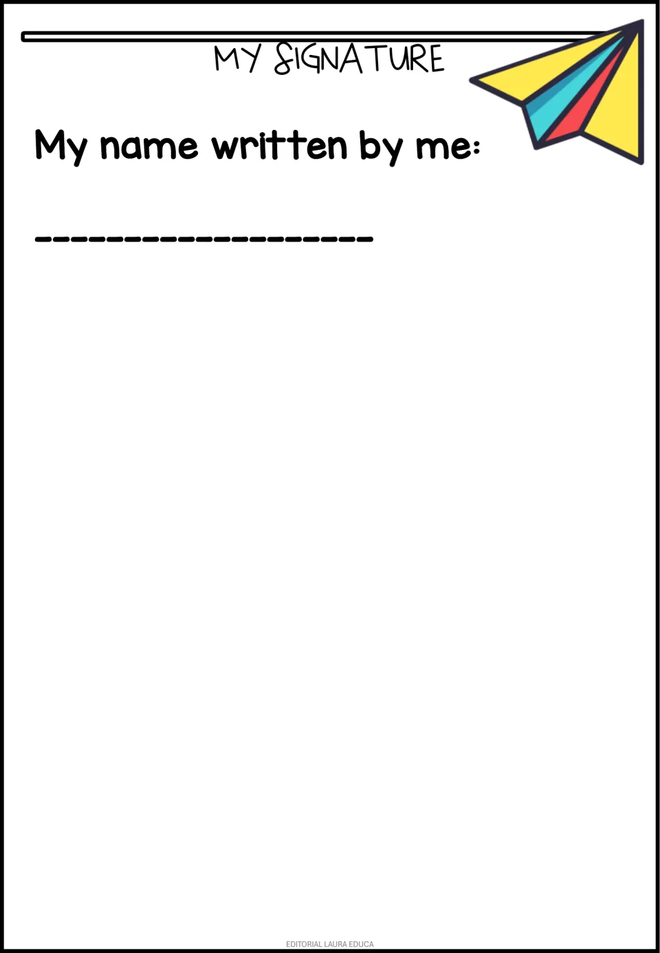 My Signature: students sign the booklet by writing their own name after the prompt My name written by me