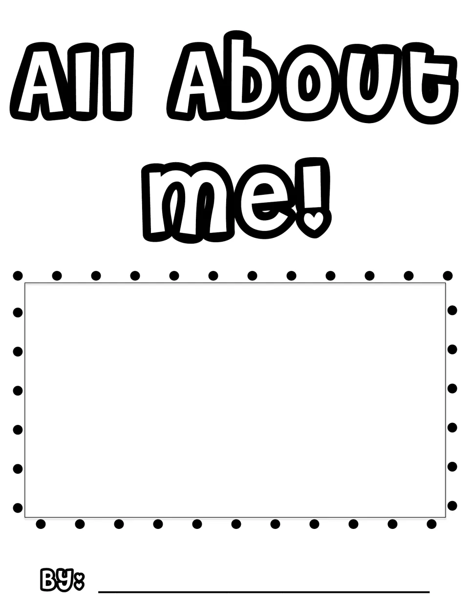 All About Me! cover: students write their name on the By line and draw in the large space below the title