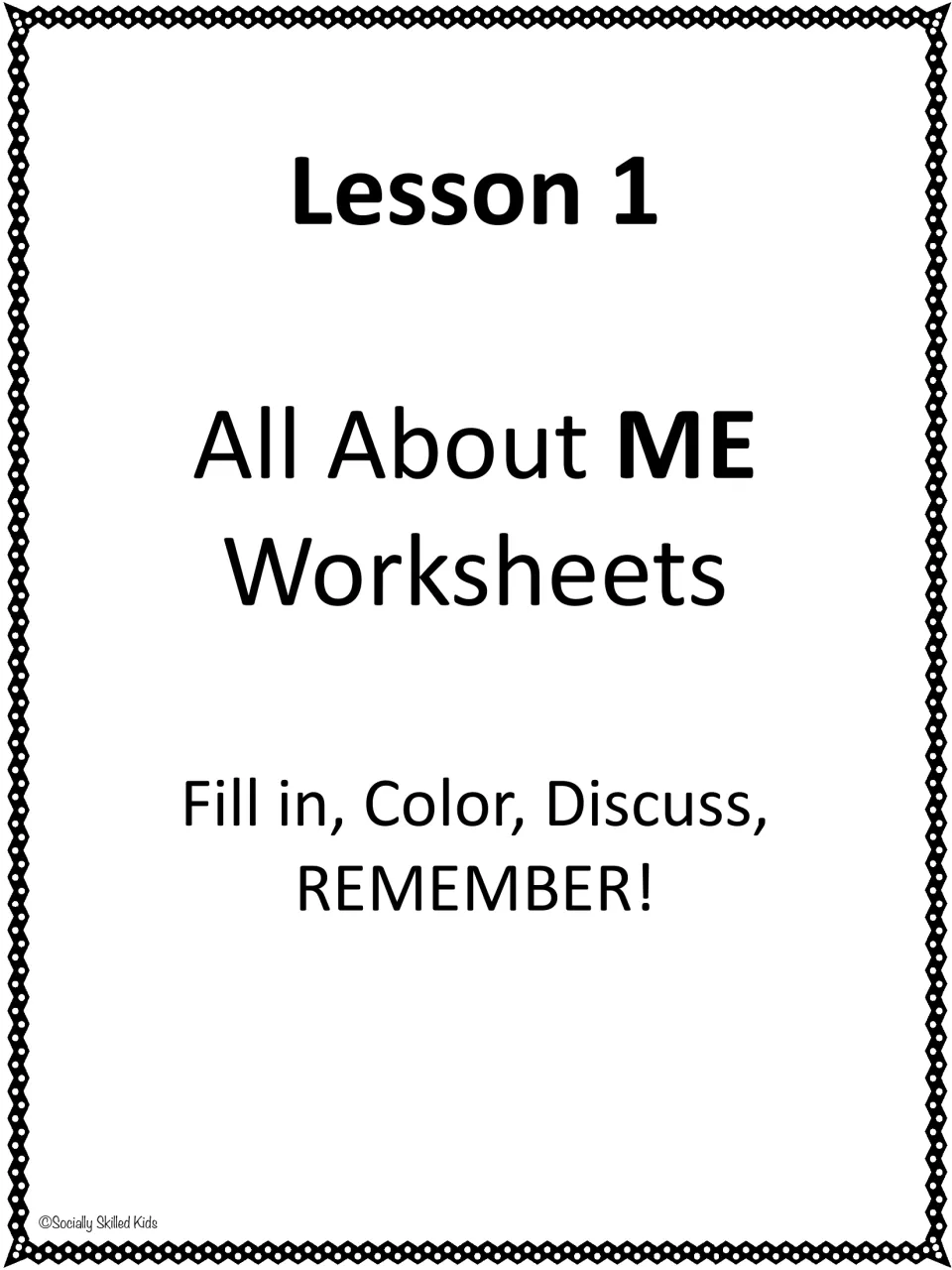 Lesson 1 divider introduces All About ME worksheets with the instruction to fill in, color, discuss, and remember