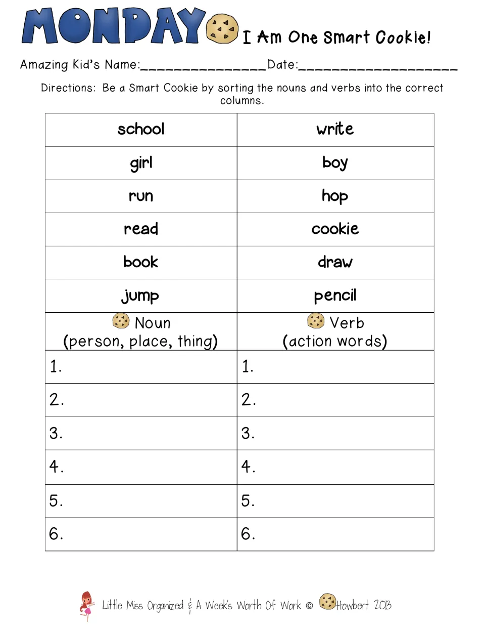 Monday, I Am One Smart Cookie: students sort 12 words like school, run, pencil and hop as nouns or verbs