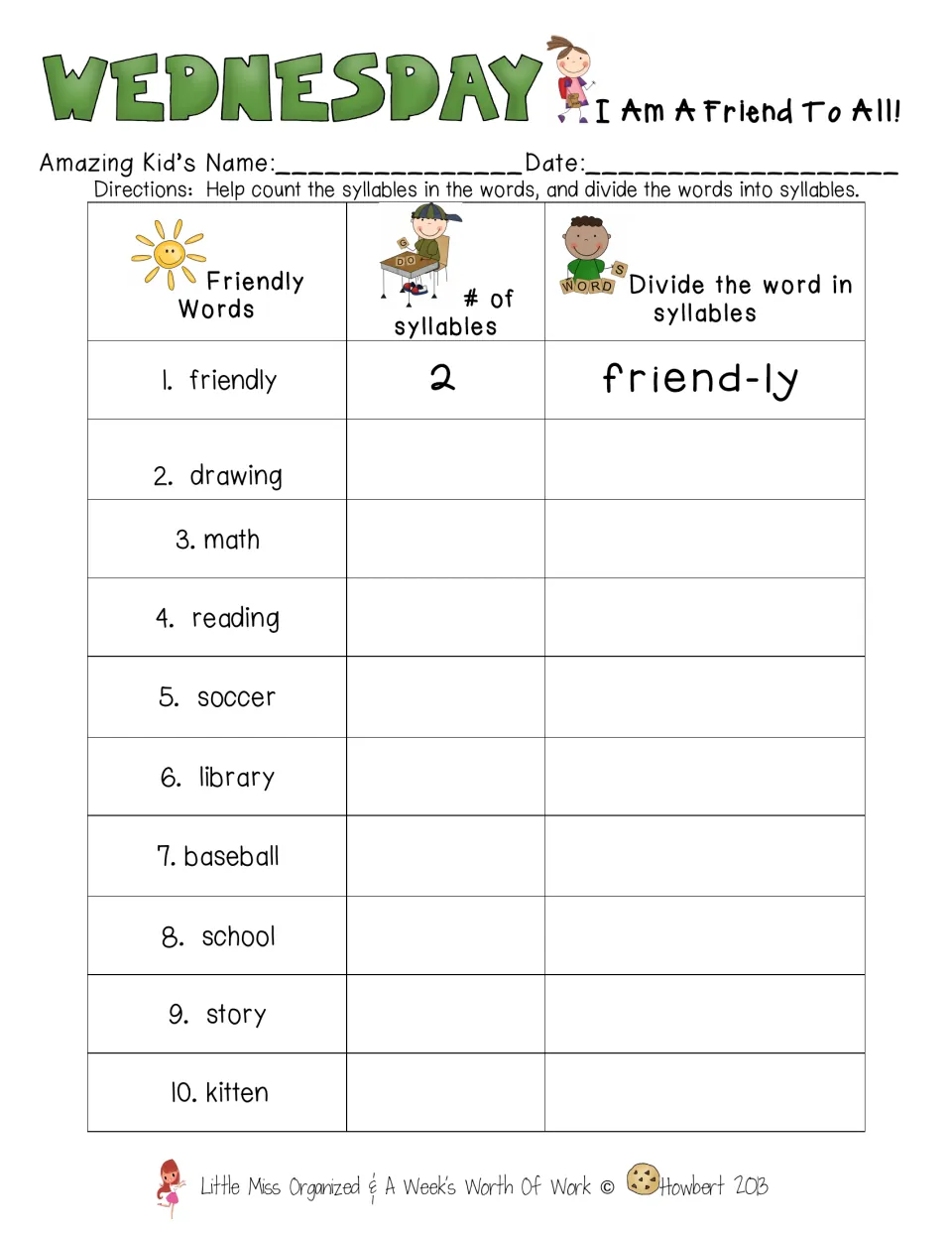Wednesday, I Am A Friend To All: students count and divide syllables in 10 words such as drawing, library and kitten