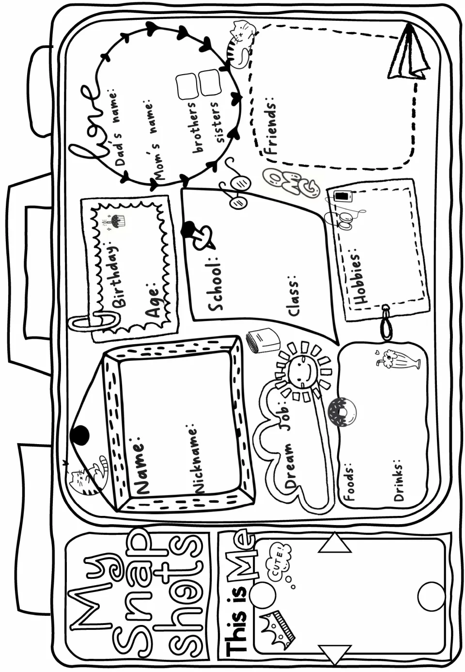 My Snap Shots suitcase: students write their name, nickname, family, birthday, school, hobbies, dream job and foods