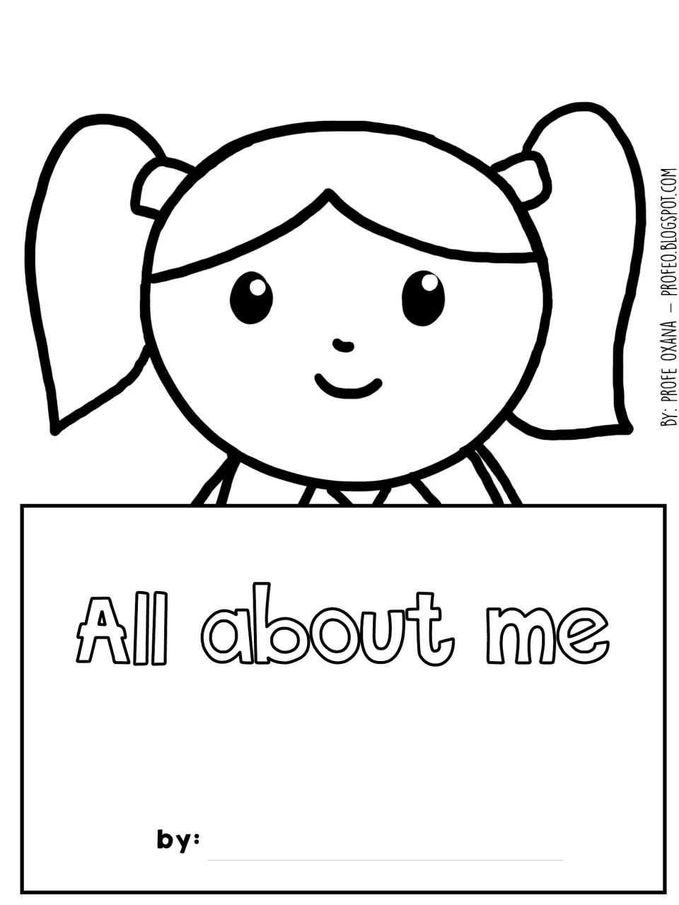 Craft head cut-out piece: girl with pigtails holding an 'All about me' sign with a 'by:' line for the student's name