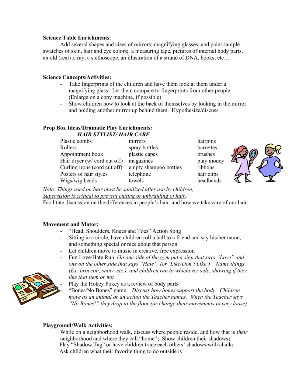 Science table items, fingerprint and mirror activities, hair stylist prop box list, movement games and outdoor shadow play