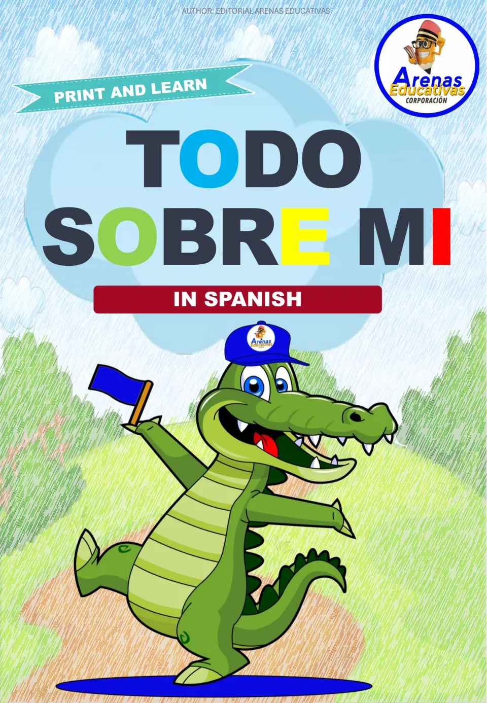Cover for Todo Sobre Mi in Spanish, a print-and-learn set, with a cartoon crocodile in a cap waving a blue flag