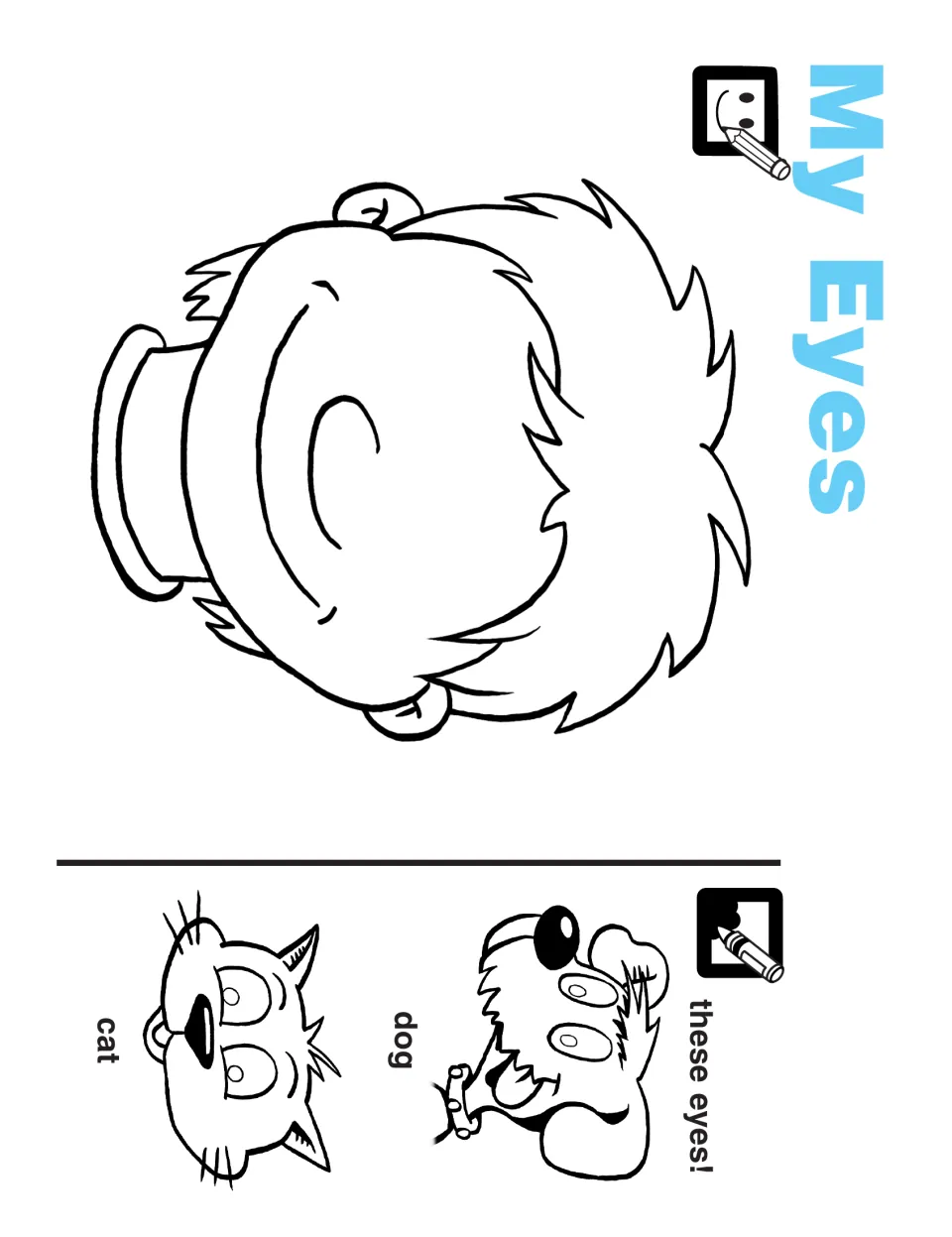 My Eyes activity: complete a child's face by drawing eyes and color the eyes on the dog and cat pictures