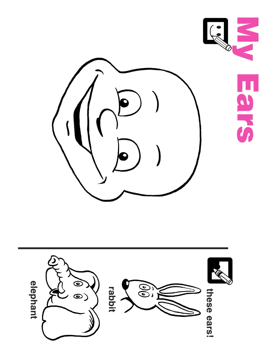 My Ears activity: draw ears on a face and color the ears on rabbit and elephant pictures labeled by animal