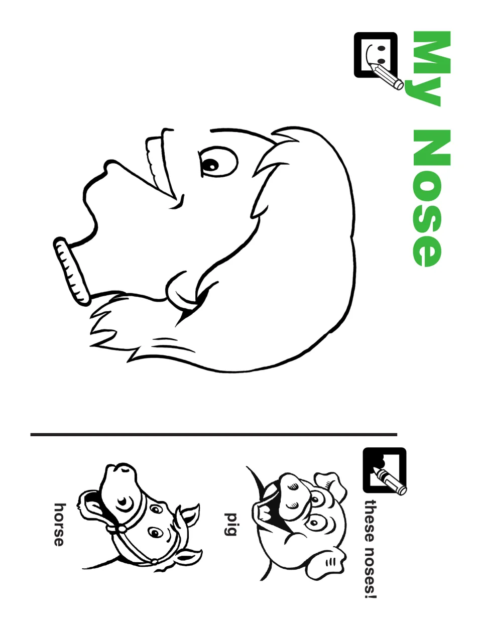 My Nose activity: draw the missing nose on a child's face and color noses in labeled pig and horse pictures