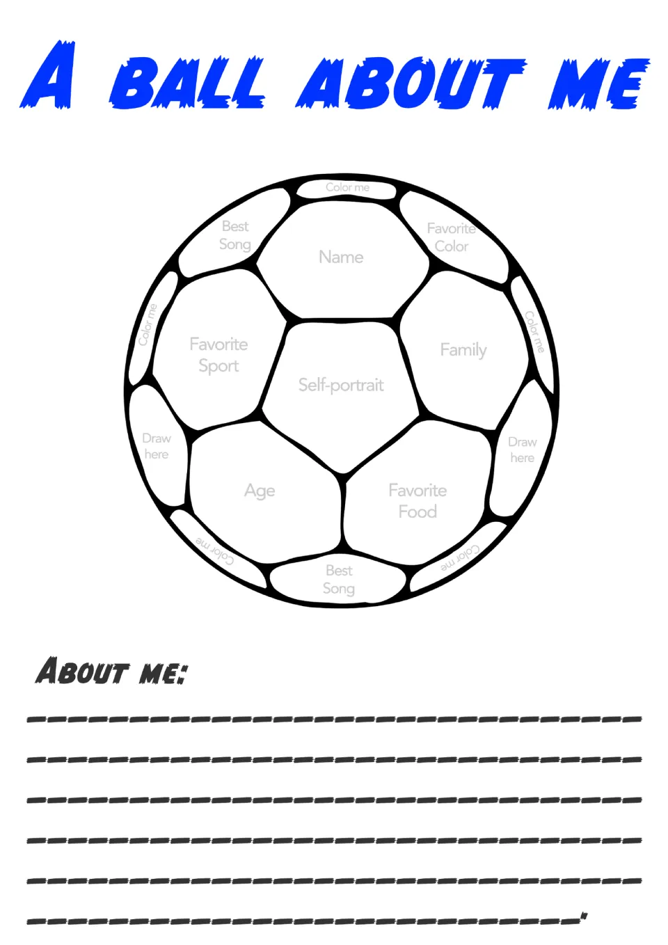 A Ball About Me: students fill soccer ball patches with name, age, family and favorites, then write About me sentences