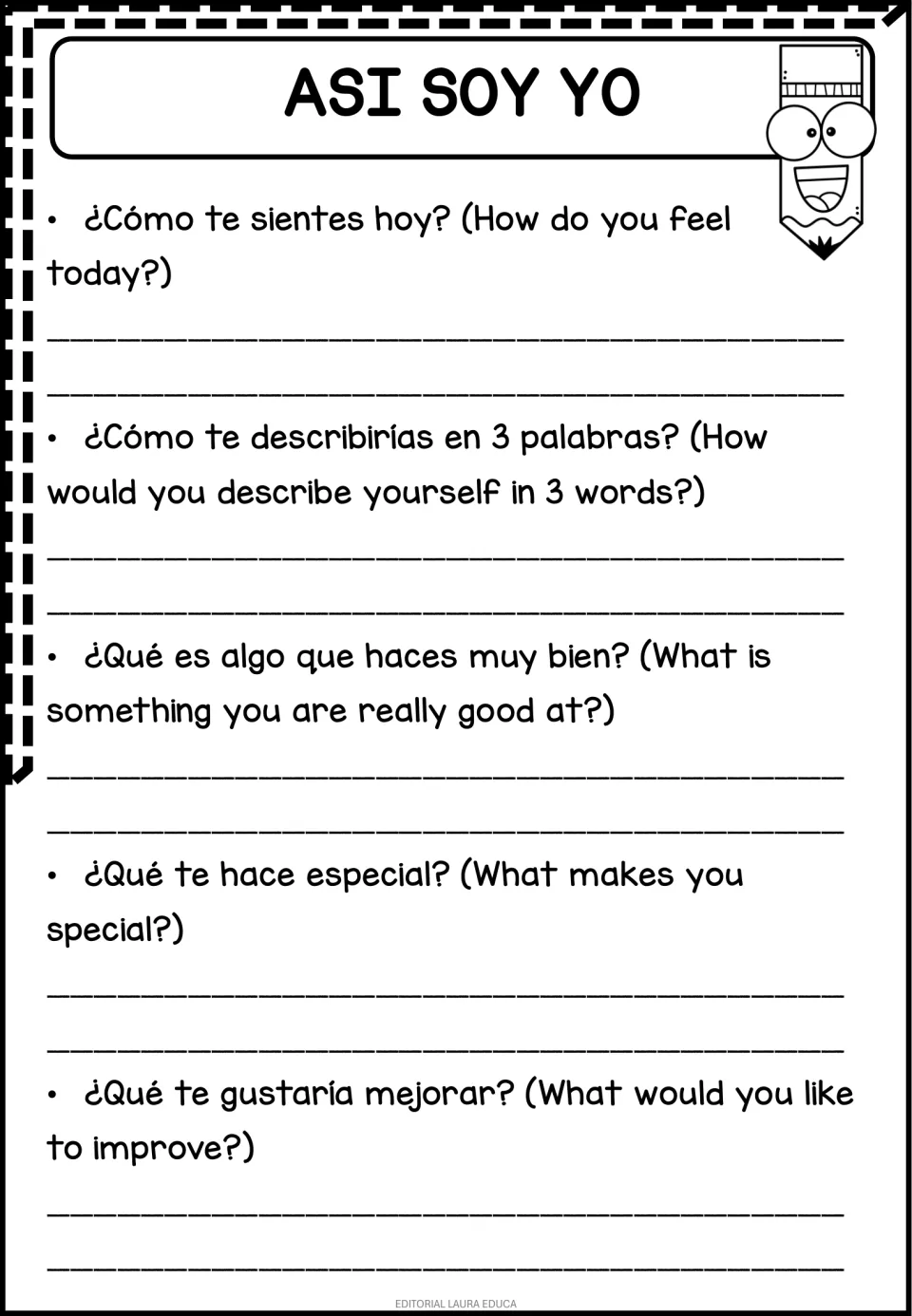 Asi Soy Yo: students write how they feel today, three words that describe them, a strength and something to improve