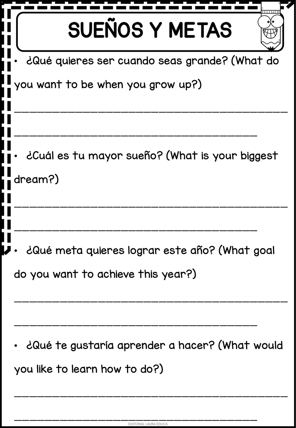 Sueños y Metas: students write what they want to be when they grow up, their biggest dream, and a goal for this year