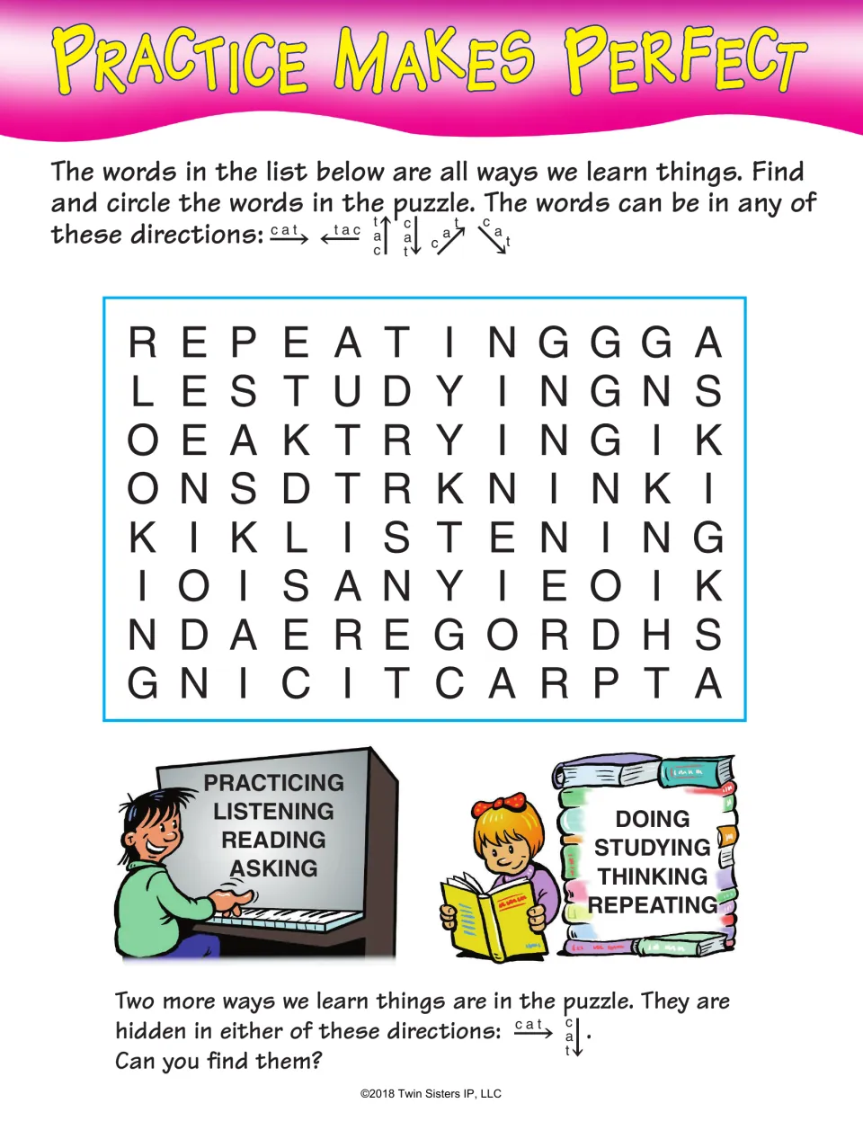 Practice Makes Perfect: students find ways of learning like practicing, listening, asking, studying and thinking