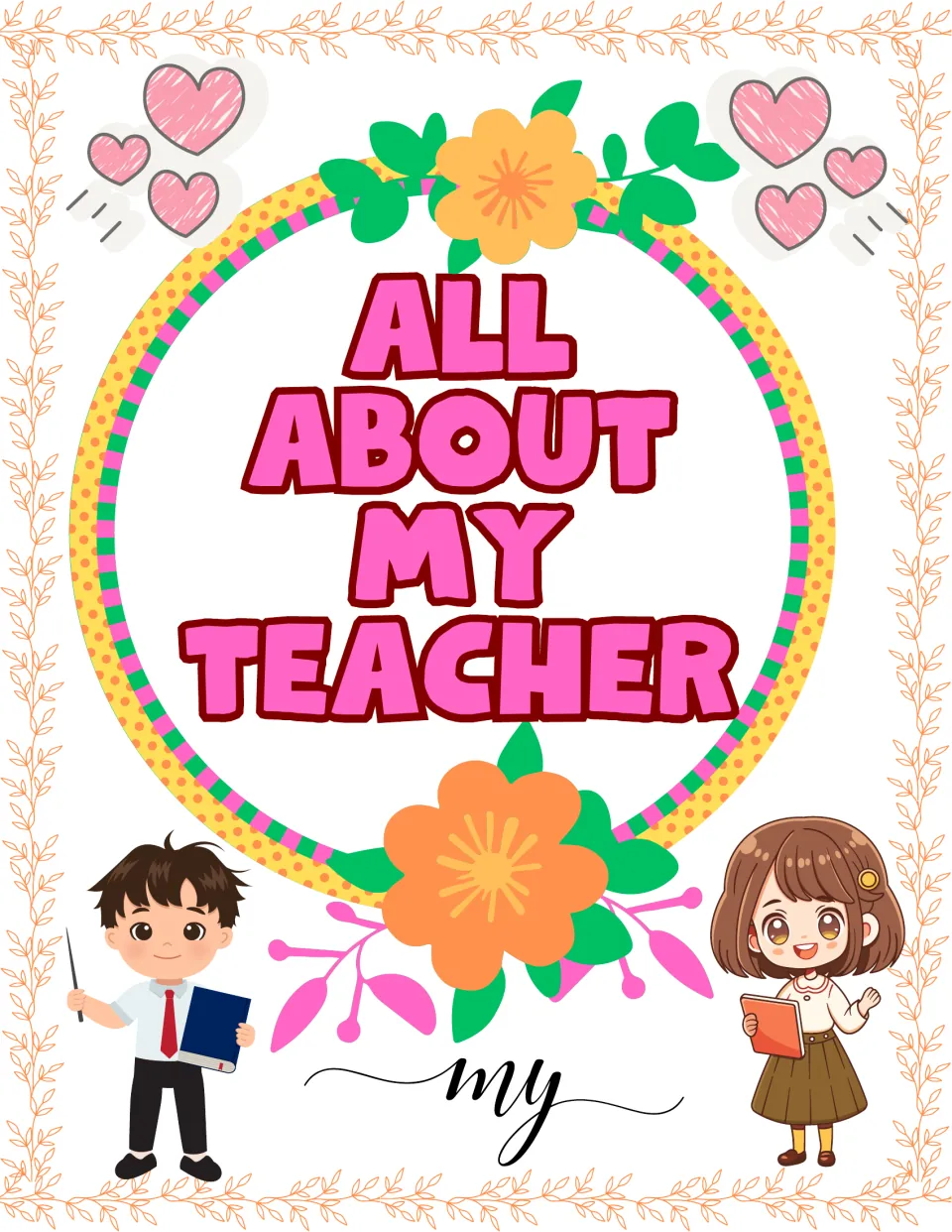 All About My Teacher cover: pink title in a flower wreath with a cartoon boy and girl holding books