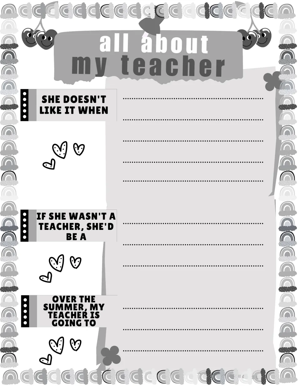 Fun teacher facts: students complete She doesn't like it when, If she wasn't a teacher she'd be a, and her summer plans