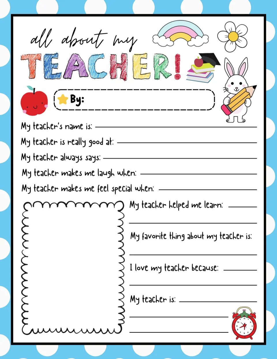 Blue polka-dot all about my teacher page: students write their teacher's name and talents, then draw a portrait