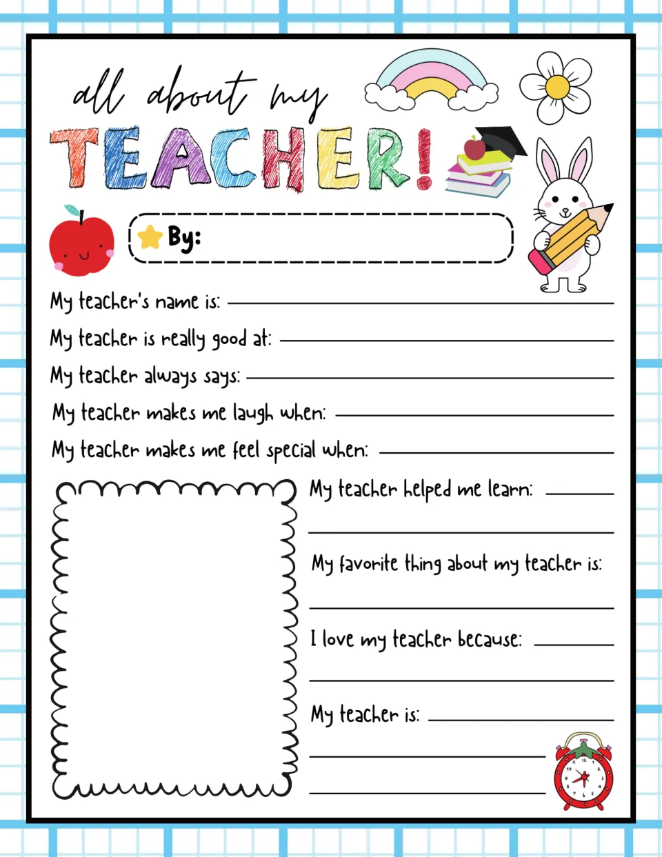 Light blue graph-paper version of the teacher survey: students sign the By line, answer nine prompts and sketch