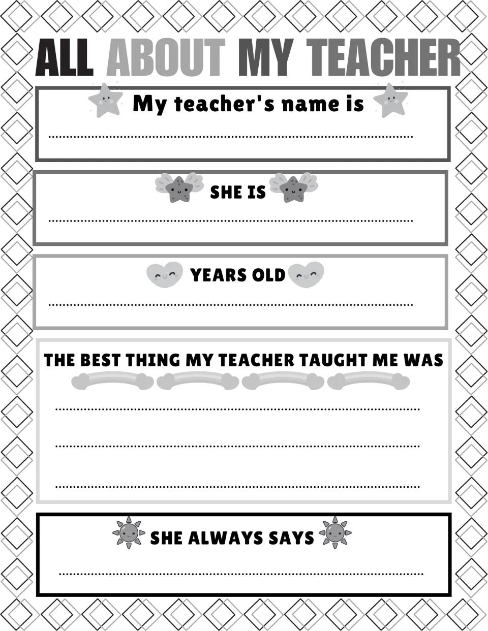 Teacher facts: students write their teacher's name and age, the best thing she taught them and what she always says