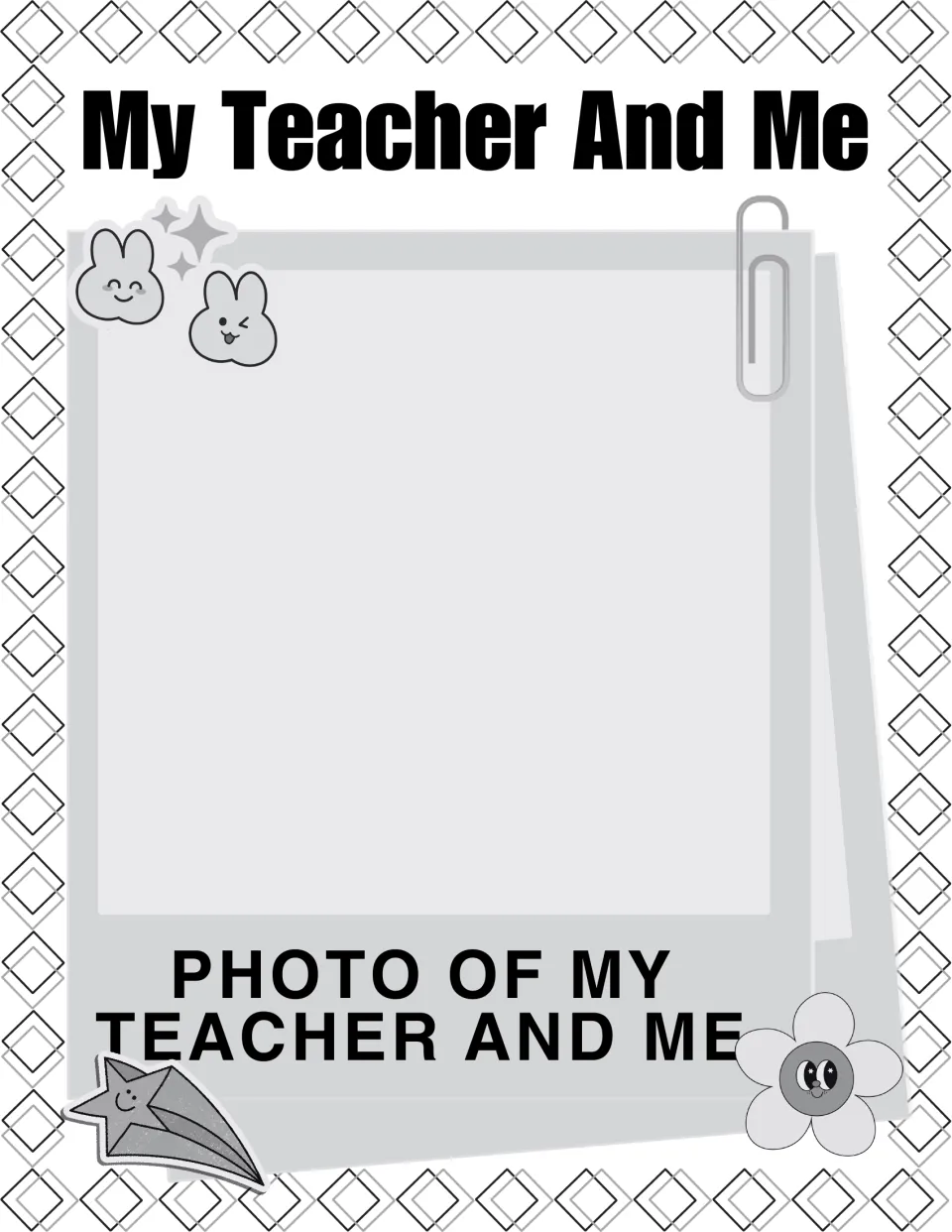 My Teacher And Me photo page: students add a picture of themselves with their teacher, decorated with bunny stickers