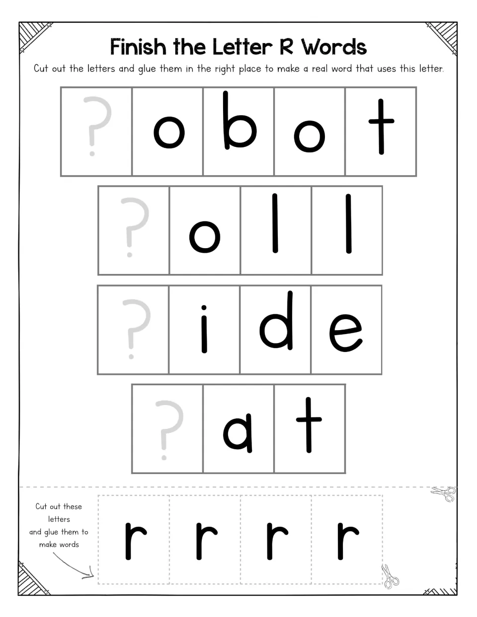 Letter R word completion activity asks students to cut and glue lowercase r into robot, roll, ride, and rat